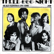 An Old Fashioned Love Song - Three Dog Night