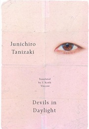 Devils in Daylight (Junichiro Tanizaki)