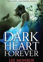 Dark Heart Forever (Lee Monroe)