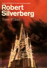 Tower of Glass (Robert Silverberg)