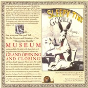 Sleepytime Gorilla Museum - Grand Opening and Closing (2001)