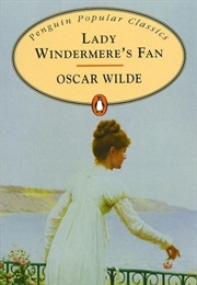 Lady Windermere&#39;s Fan (Oscar Wilde)