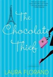 The Chocolate Thief (Laura Florand)