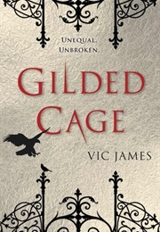 Gilded Cage (Vic James)