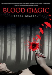 Blood Magic (Tessa Gratton)