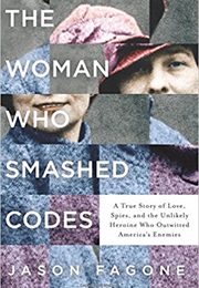 The Woman Who Smashed Codes (NPR)
