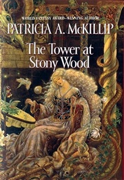 The Tower at Stony Wood (Patricia McKillip)