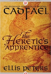 The Heretic&#39;s Apprentice (Ellis Peters)