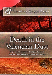 Death in the Valencian Dust (Caroline Angus)