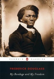 My Bondage and My Freedom (Frederick Douglass)