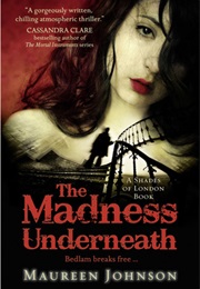The Madness Underneath (Maureen Johnson)