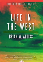 Life in the West (Brian Aldiss)