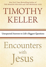 Encounters With Jesus (Timothy Keller)