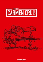 Carmen Cru (Jean-Marc Lelong)