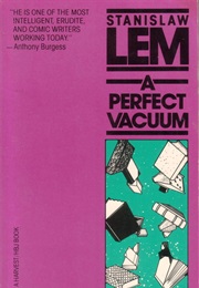 A Perfect Vacuum (Stanisław Lem,)