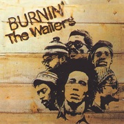 Burnin&#39; and Lootin&#39; - Bob Marley