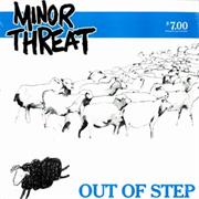 Minor Threat : Out of Step