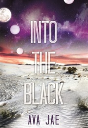 Into the Black (Ava Jae)