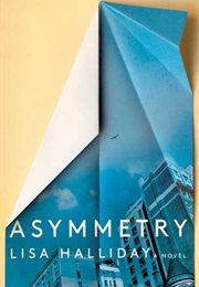 Asymmetry (Lisa Halliday)