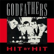 The Godfathers - Hit by Hit