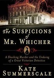 Suspicions of Mr. Whicher (Kate Somerscale)