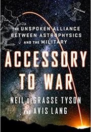 Accessory to War (Neil Degrasse Tyson and Avis Lang)