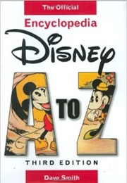 Encyclopaedia Disney A to Z (Dave Smith)