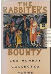 The Rabbiter&#39;s Bounty: Collected Poems