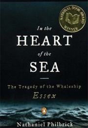 In the Heart of the Sea (Nathaniel Philbrick)