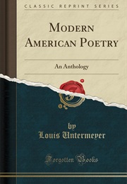 Modern American Poetry (Louis Untermeyer, Ed.)