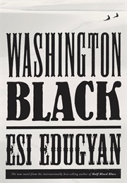 Washington Black (Esi Edugyan)