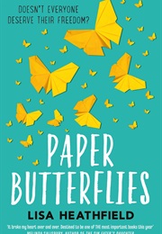 Paper Butterflies (Lisa Heathfield)