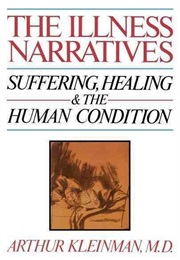 The Illness Narratives (Arthur Kleinman)