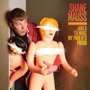 Jokes to Make My Parents Proud - Shane Mauss