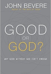 Good or God (John Bevere)