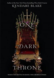 One Dark Throne (Kendare Blake)