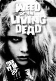 Weed of the Living Dead (2010)