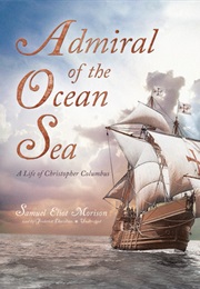 Admiral of the Ocean Sea (Samuel Eliot Morison)