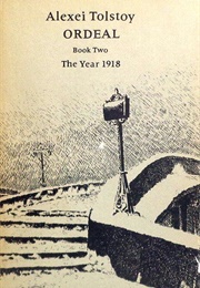 Ordeal: The Year 1918 (Alexei Tolstoy)