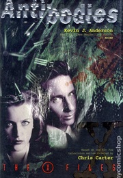 The X-Files: Antibodies (Kevin J. Anderson)
