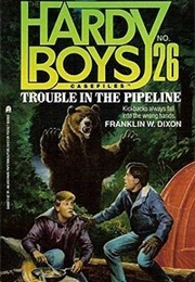 Trouble in the Pipeline (Hardy Boys: Casefiles, #26) (Franklin W. Dixon)