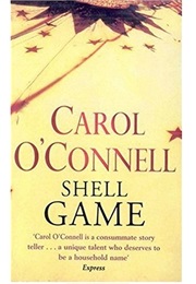 Shell Game (Carol O&#39;Connel)