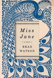 Miss Jane (Brad Watson)
