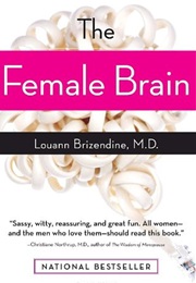 The Female Brain (Louann Brizendine)