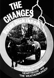 The Changes Trilogy (Peter Dickinson)