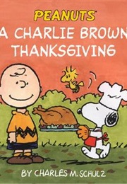 A Charlie Brown Thanksgiving (Charles Schulz)