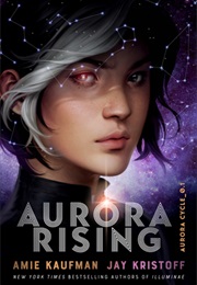 Aurora Rising (Amie Kaufman &amp; Jay Kristoff)