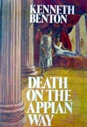 Death on the Appian Way (Kenneth Benton)