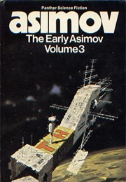 The Early Asimov Volume 3 (Isaac Asimov)