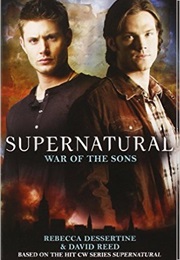 Supernatural: War of the Sons (Dessertine, Rebecca)